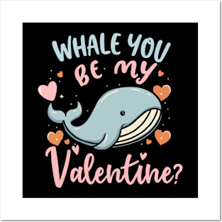 Whale you be my Valentine? Posters and Art